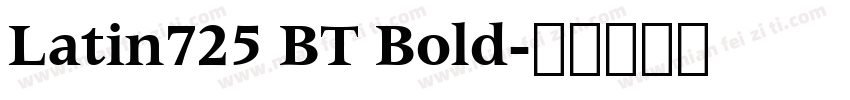 Latin725 BT Bold字体转换